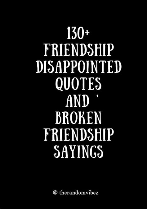 friends broke up quotes|friendship disappointment quotes.